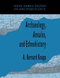 Archaeology, Annales, and Ethnohistory