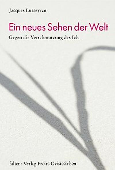 Ein neues Sehen der Welt