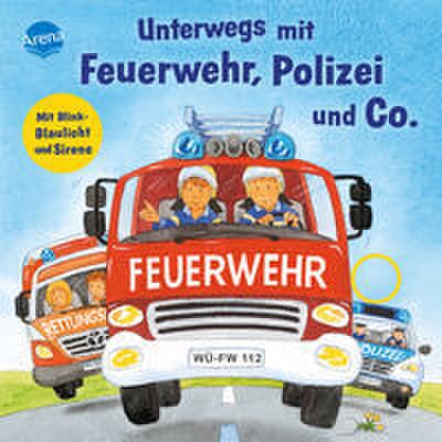 Unterwegs mit Feuerwehr, Polizei und Co.