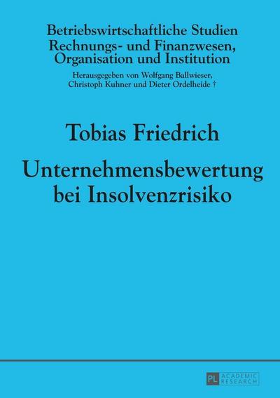 Unternehmensbewertung bei Insolvenzrisiko
