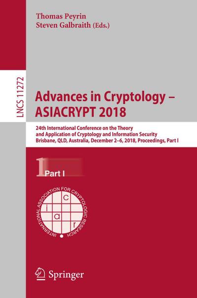 Advances in Cryptology - ASIACRYPT 2018