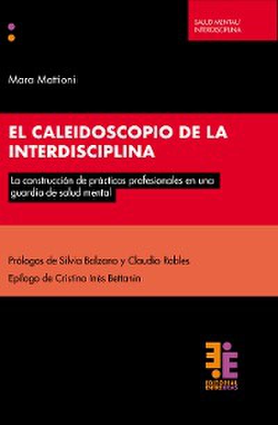 El caleidoscopio de la interdisciplina