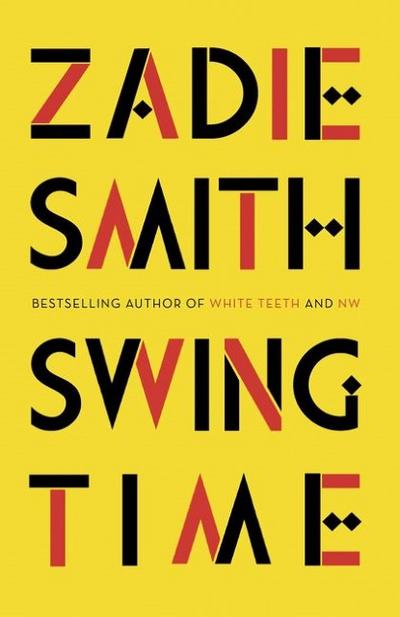 Swing Time: LONGLISTED for the Man Booker Prize 2017