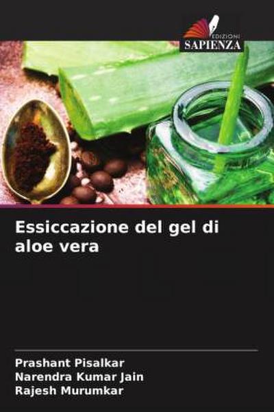 Essiccazione del gel di aloe vera