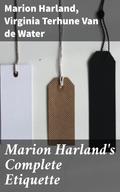 Marion Harland’s Complete Etiquette