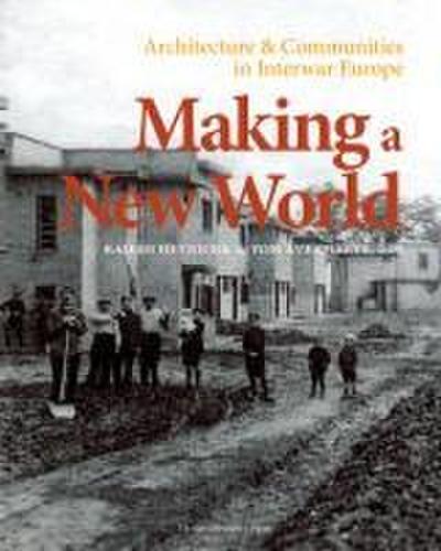 Making a New World