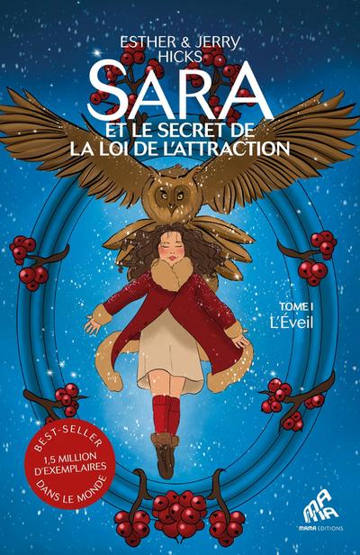 Sara et le secret de la loi de l’attraction : Tome 1, L’Éveil