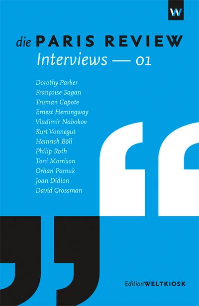 Die Paris Review Interviews. Nr.1