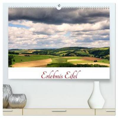 Erlebnis Eifel (hochwertiger Premium Wandkalender 2026 DIN A2 quer), Kunstdruck in Hochglanz