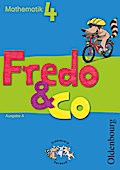 Fredo - Mathematik - Ausgabe A für alle Bundesländer (außer Bayern) - Bisherige Ausgabe: 4. Schuljahr - Schülerbuch mit Kartonbeilagen