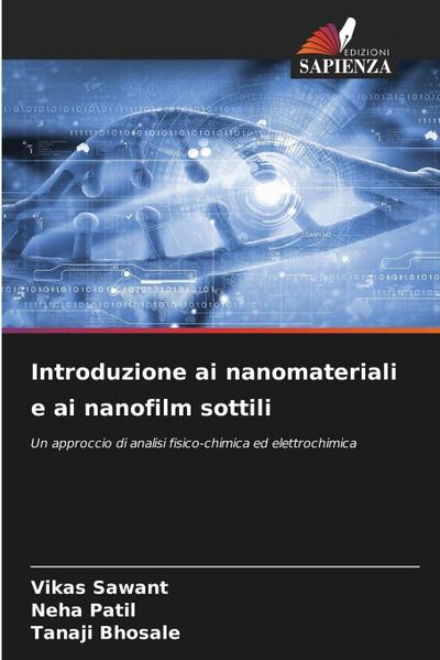 Introduzione ai nanomateriali e ai nanofilm sottili