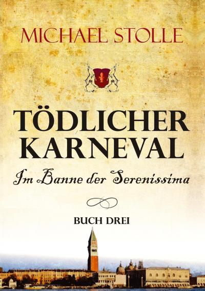 Tödlicher Karneval - Im Banne der Serenissima