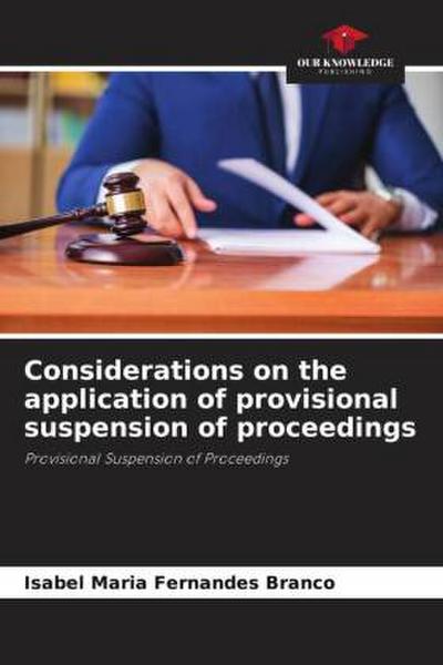 Considerations on the application of provisional suspension of proceedings