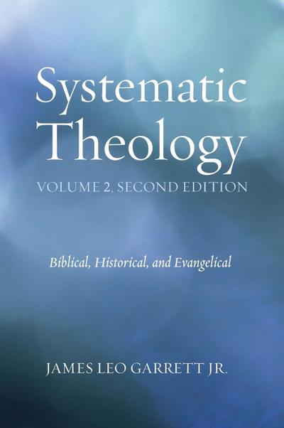 Systematic Theology, Volume 2, Second Edition