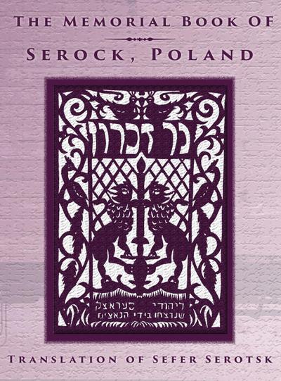 The Memorial Book of Serock (Serock, Poland) - Translation of Sefer Serotsk