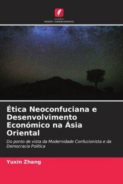 Ética Neoconfuciana e Desenvolvimento Económico na Ásia Oriental