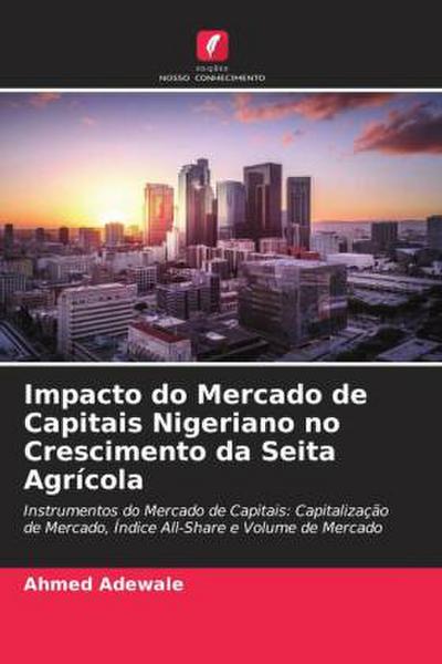 Impacto do Mercado de Capitais Nigeriano no Crescimento da Seita Agrícola - Ahmed Adewale