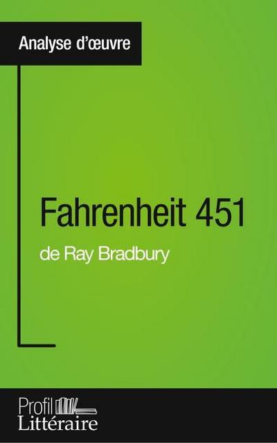 Fahrenheit 451 de Ray Bradbury (Analyse approfondie)