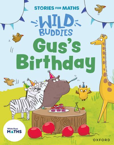 Stories for Maths: EYFS: Gus’s Birthday (1, 2, 3, 4, 5)