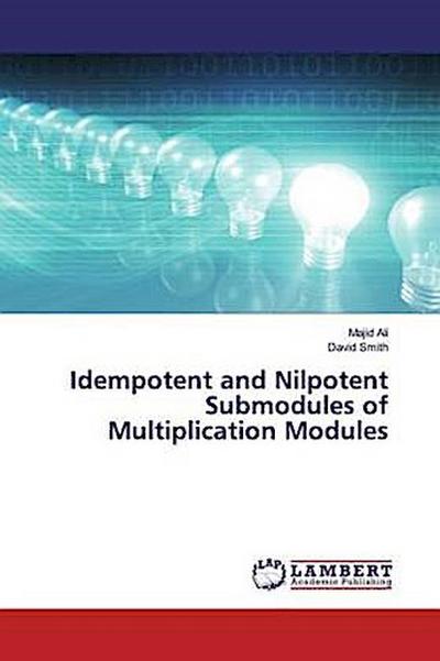 Idempotent and Nilpotent Submodules of Multiplication Modules