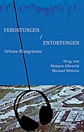 Verortungen / Entortungen