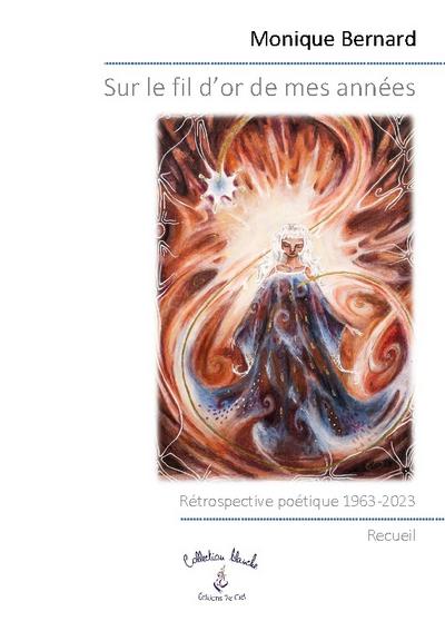Sur le fil d’or de mes années