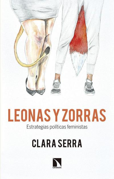 Leonas y zorras : estrategias políticas feministas