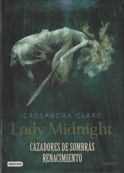 Lady Midnight. Cazadores de sombras