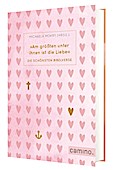 "Am größten unter ihnen ist die Liebe"