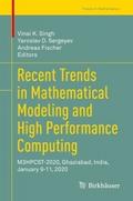 Recent Trends in Mathematical Modeling and High Performance Computing