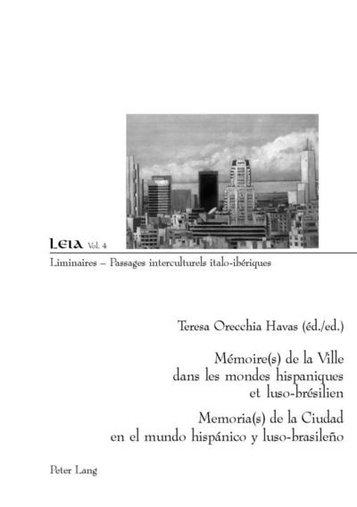 Mémoire(s) de la Ville dans les mondes hispaniques et luso-brésilien- Memoria(s) de la Ciudad en el mundo hispánico y luso-brasileño