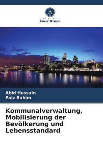 Kommunalverwaltung, Mobilisierung der Bevölkerung und Lebensstandard