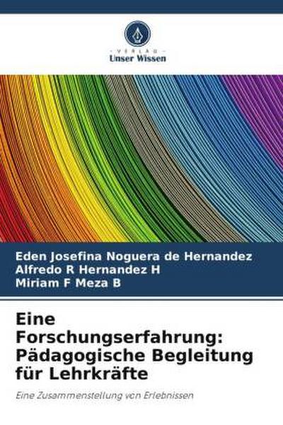 Eine Forschungserfahrung: Pädagogische Begleitung für Lehrkräfte