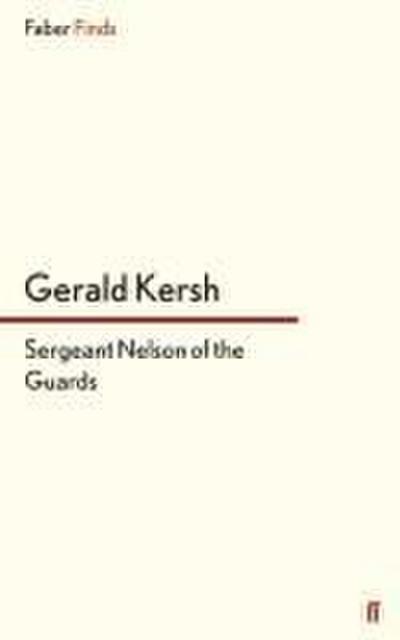 Sergeant Nelson of the Guards