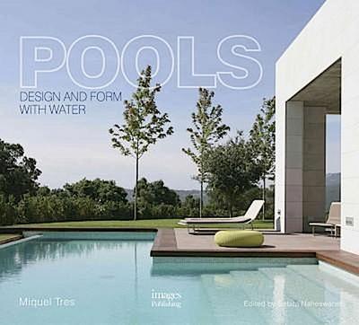 Tres, M: Pools: Design and form with water