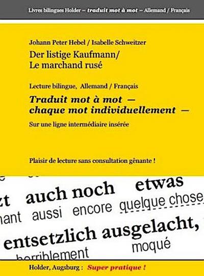 Der listige Kaufmann / Le marchand rusé