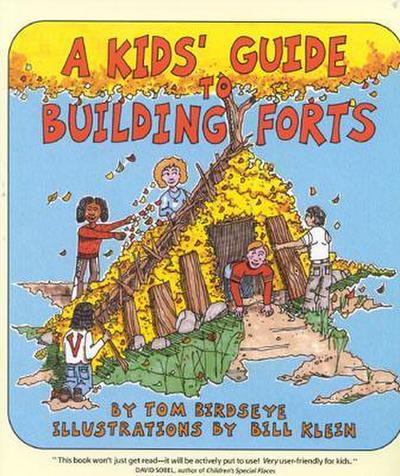 A Kids’ Guide to Building Forts