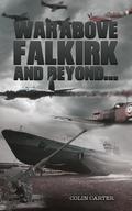 War Above Falkirk and Beyond...