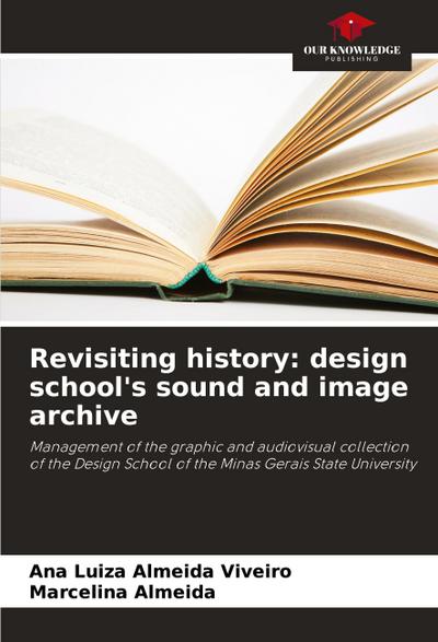 Revisiting history: design school’s sound and image archive