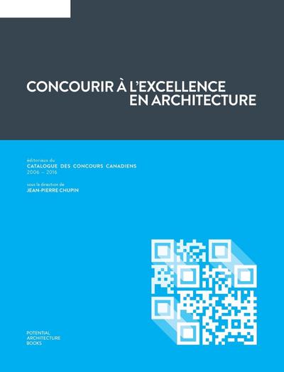 Concourir à l’excellence en architecture