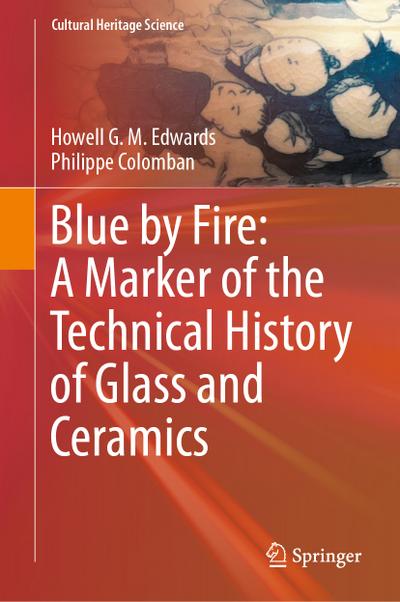 Blue by Fire: A Marker of the Technical History of Glass and Ceramics