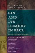 Sin and Its Remedy in Paul