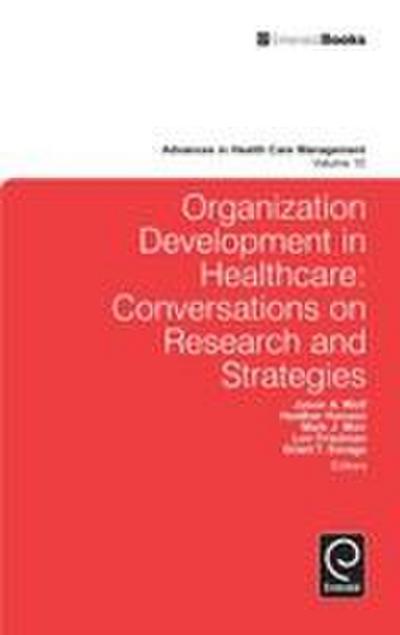 Organization Development in Healthcare