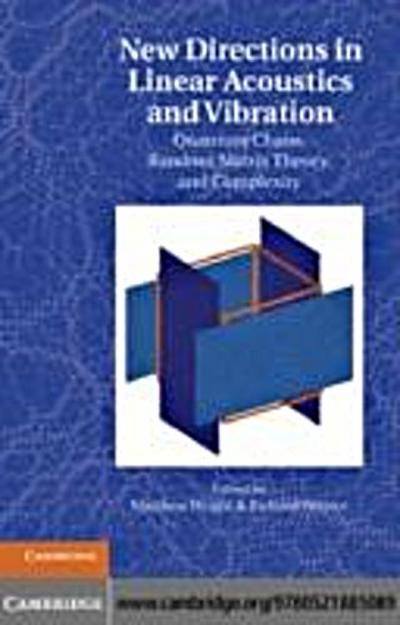 New Directions in Linear Acoustics and Vibration