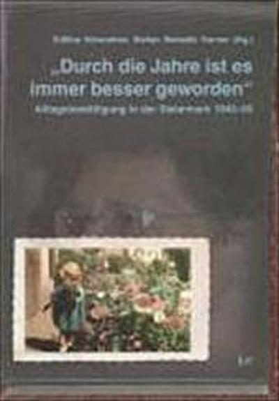 "Durch die Jahre ist es immer besser geworden"