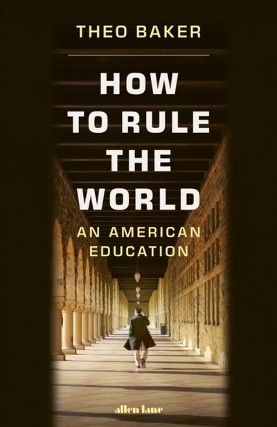 How to Rule the World