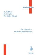 Das Narrativ - aus dem Leben Erzähltes