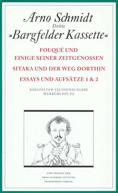 Bargfelder Ausgabe. Werkgruppe III: Essays und Biographisches