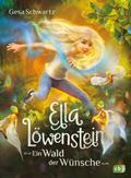 Ella Löwenstein - Ein Wald der Wünsche