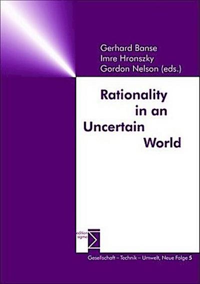 Rationality in an Uncertain World